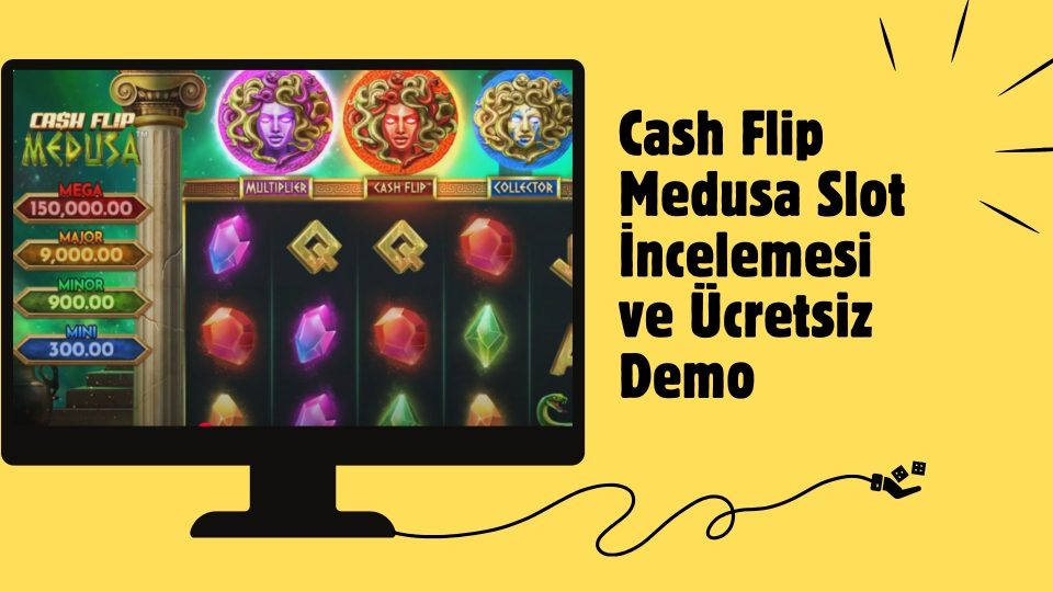 Cash Flip Medusa Slot incelemesi Ve Ücretsiz Demo
